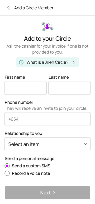 Add to your Circle: first and last name, a phone number that will receive the invite, relationship, and a choice of custom SMS or voice note